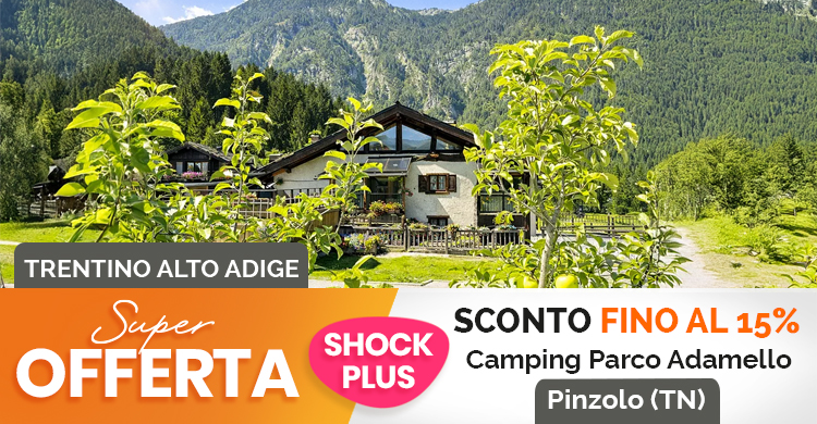 SUPER OFFERTA Camping Parco Adamello