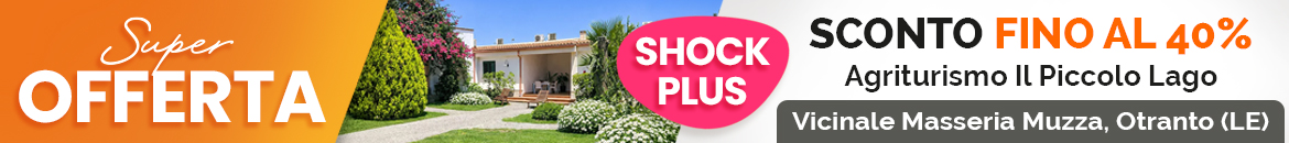 SUPER OFFERTA Agriturismo il piccolo lago