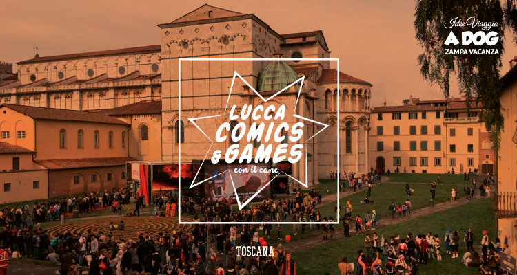 Lucca comics & games con il cane