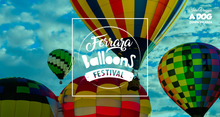 Ferrara  Baloons Festival