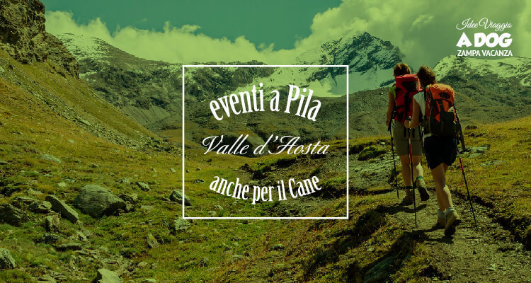 Valle d’Aosta - eventi a Pila, anche per il cane