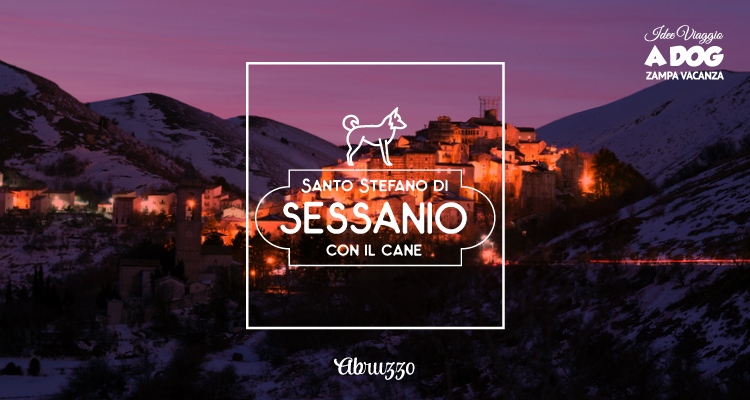 Visita Santo Stefano di Sessanio con il tuo cane
